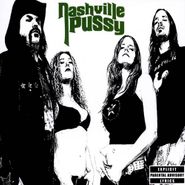 Nashville Pussy, Say Something Nasty (CD)