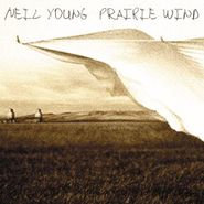 Neil Young, Prairie Wind (CD)