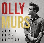 Olly Murs, Never Been Better (CD)