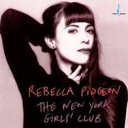 Rebecca Pidgeon, New York Girls' Club (CD)