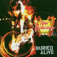New Barbarians, Buried Alive: Live In Maryland [Import] (CD)