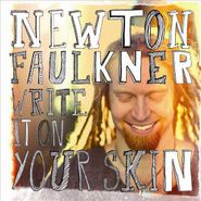 Newton Faulkner, Write It On Your Skin [Import] (CD)