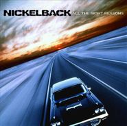 Nickelback, All the Right Reasons (CD)