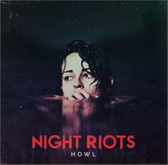 Night Riots, Howl (CD)