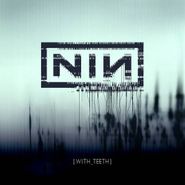 Nine Inch Nails, With Teeth (CD)