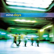 Nine Days, The Madding Crowd (CD)