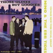 Nino & The Ebb Tides, Those Oldies But Goodies [Import] (CD)