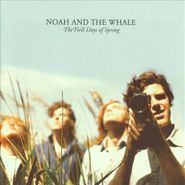 Noah And The Whale, The First Days Of Spring (CD)