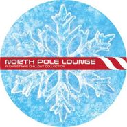 Chris Phillips, North Pole Lounge:  A Christmas Chillout Collection (CD)