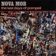 Nova Mob, The Last Days Of Pompeii (CD)