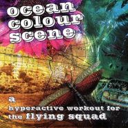 Ocean Colour Scene, Hyperactive Workout For The Flying Squad (CD)