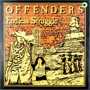 The Offenders, Endless Struggle (LP)