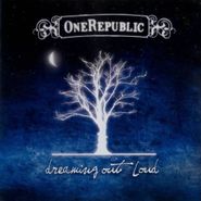 OneRepublic, Dreaming Out Loud (CD)