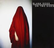 Blank Dogs, On Two Sides (CD)