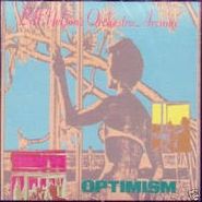 Bill Nelson's Orchestra Arcana, Optimism (CD)