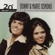 Donny & Marie Osmond, The Best Of Donny & Marie Osmond:  20th Century Masters - The Millenium Collection (CD)