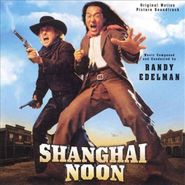 Randy Edelman, Shanghai Noon [Score] (CD)
