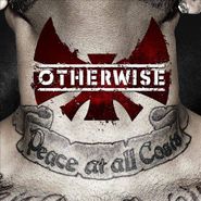 Otherwise, Peace At All Costs (CD)