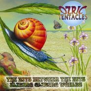Ozric Tentacles, The Bits Between The Bits / Sliding Gliding Worlds [Import] (CD)