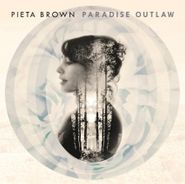Pieta Brown, Paradise Outlaw (CD)