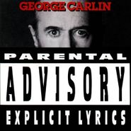 George Carlin, Parental Advisory: Explicit Lyrics (CD)
