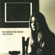 The Parson Red Heads, King Giraffe (CD)