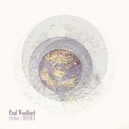 Paul Woolford, Orbit / MDMA (12")