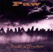 Paw, Death To Traitors (CD)