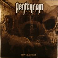 Pentagram, Sub-Basement (LP)