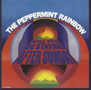 The Peppermint Rainbow, Will You Be Staying After Sunday (LP)