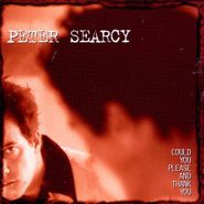 Peter Searcy, Could You Please And Thank You (CD)