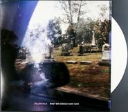 Pillow Talk, What We Should Have Said [White Vinyl EP] (12")