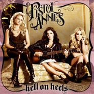 Pistol Annies, Hell On Heels (CD)