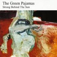 The Green Pajamas, Strung Behind The Sun (CD)