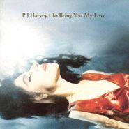 PJ Harvey, To Bring You My Love (CD)