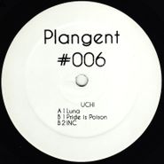 Uchi, Plangent #006 (12")