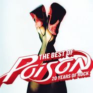 Poison, Best Of Poison: 20 Years Of Rock [Special Edition] (CD)
