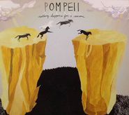 Pompeii, Nothing Happens For A Reason (CD)