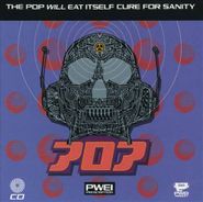 Pop Will Eat Itself, Cure For Sanity [Import] (CD)