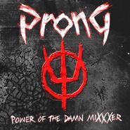 Prong, Power Of The Damn MiXXXer [Import] (CD)