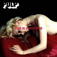 Pulp, This Is Hardcore (CD)
