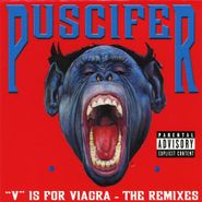 Puscifer, "V" Is For Viagra - The Remixes (CD)