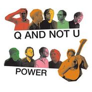 Q And Not U, Power (CD)