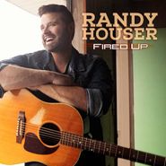 Randy Houser, Fired Up (CD)