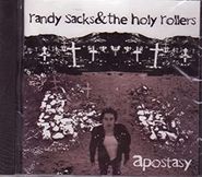 Randy Sacks & The Holy Rollers, Apostasy (CD)