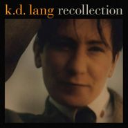 k.d. lang, Recollection (CD)