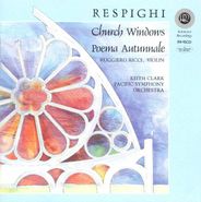 Ottorino Respighi, Respighi: Church Windows / Poema Autunnale (CD)