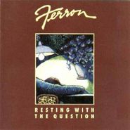 Ferron, Resting with the Question (CD)