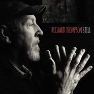 Richard Thompson, Still [180 Gram Vinyl] (LP)