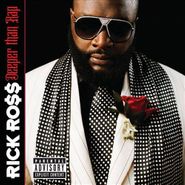 Rick Ross, Deeper Than Rap (CD)
